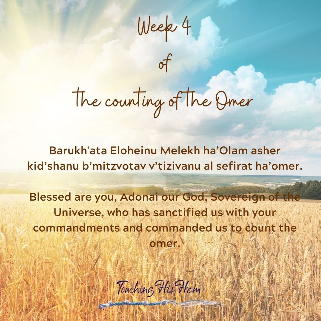 Week 4 of the Counting of the Omer- A Reflective Study