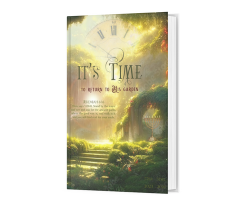 PRE-ORDER:"It's Time" Daily Planner 5784 - Return to the Garden - Touching His Hem
