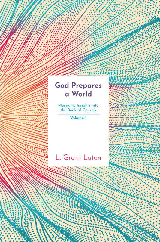 God Prepares a World - Volume 1 - Touching His Hem